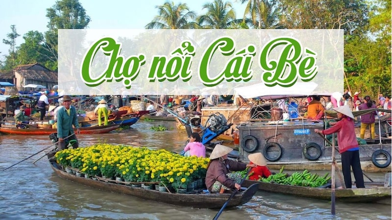 Top 23 điểm đến hấp dẫn nhất - Kinh nghiệm du lịch Tiền Giang