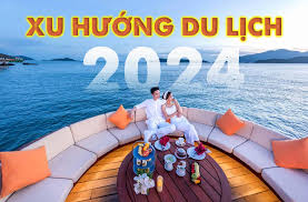 Xu hướng du lịch năm 2024
